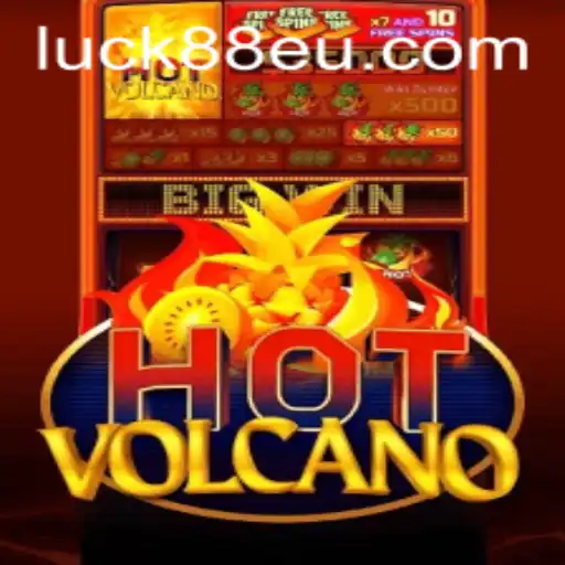 Descubra o Empolgante Jogo 'HotVolcano' no Luck88.com